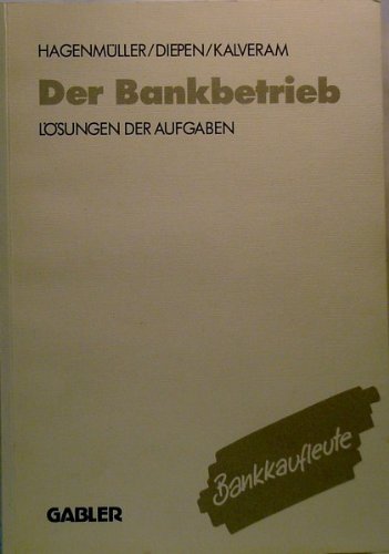 Der Bankbetrieb. Lösungen der Aufgaben. Books