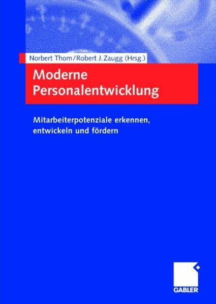 Moderne Personalentwicklung: Mitarbeiterpotenziale erkennen, entwickeln und fördern Law