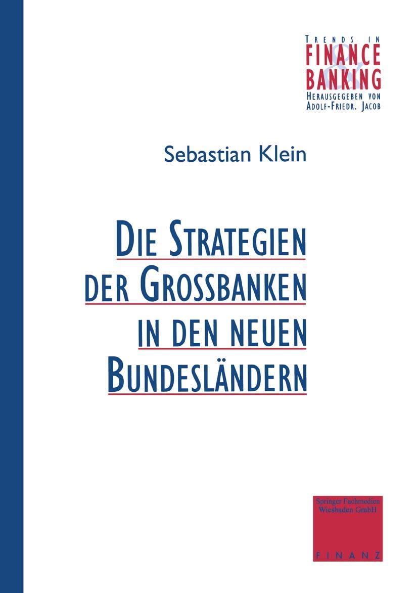 Strategien der Großbanken in den neuen Bundesländern (Trends in Finance and Banking) (German Edition) Law