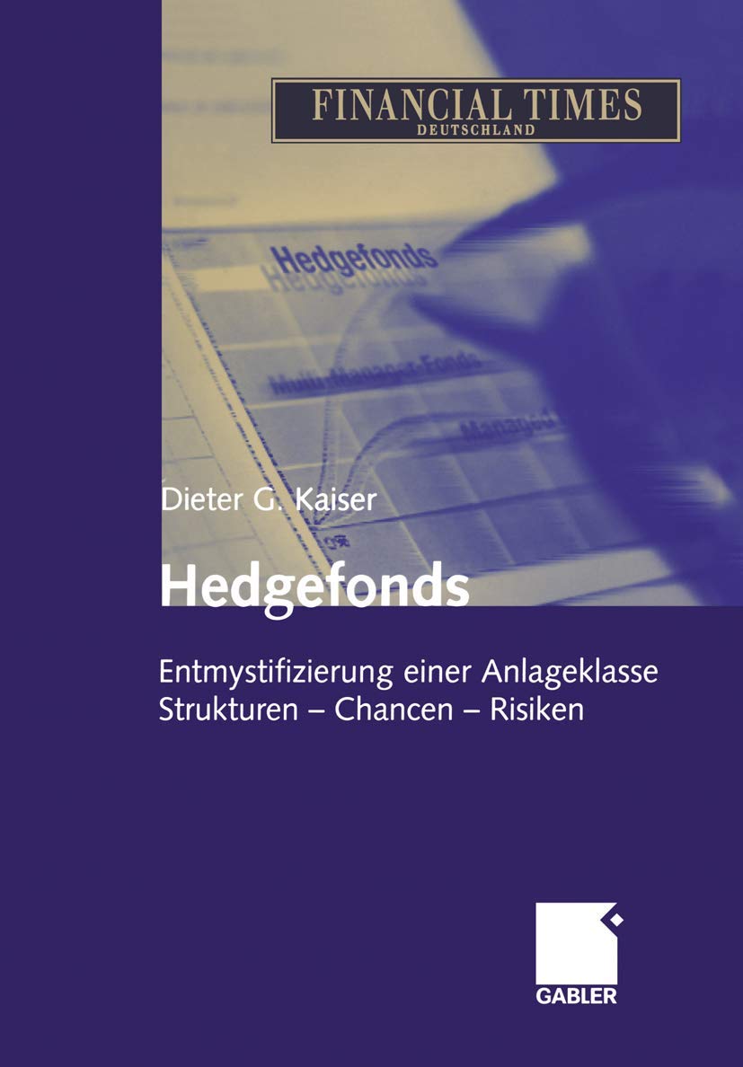 Hedgefonds - Entmystifizierung einer Anlageklasse: Entmystifizierung einer Anlageklasse - Strukturen - Chancen - Risiken Law