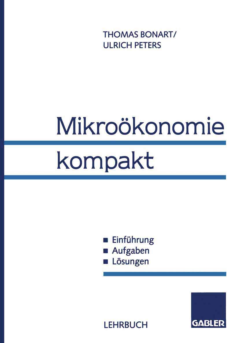 Mikroökonomie kompakt: Einführung, Aufgaben, Lösungen Law