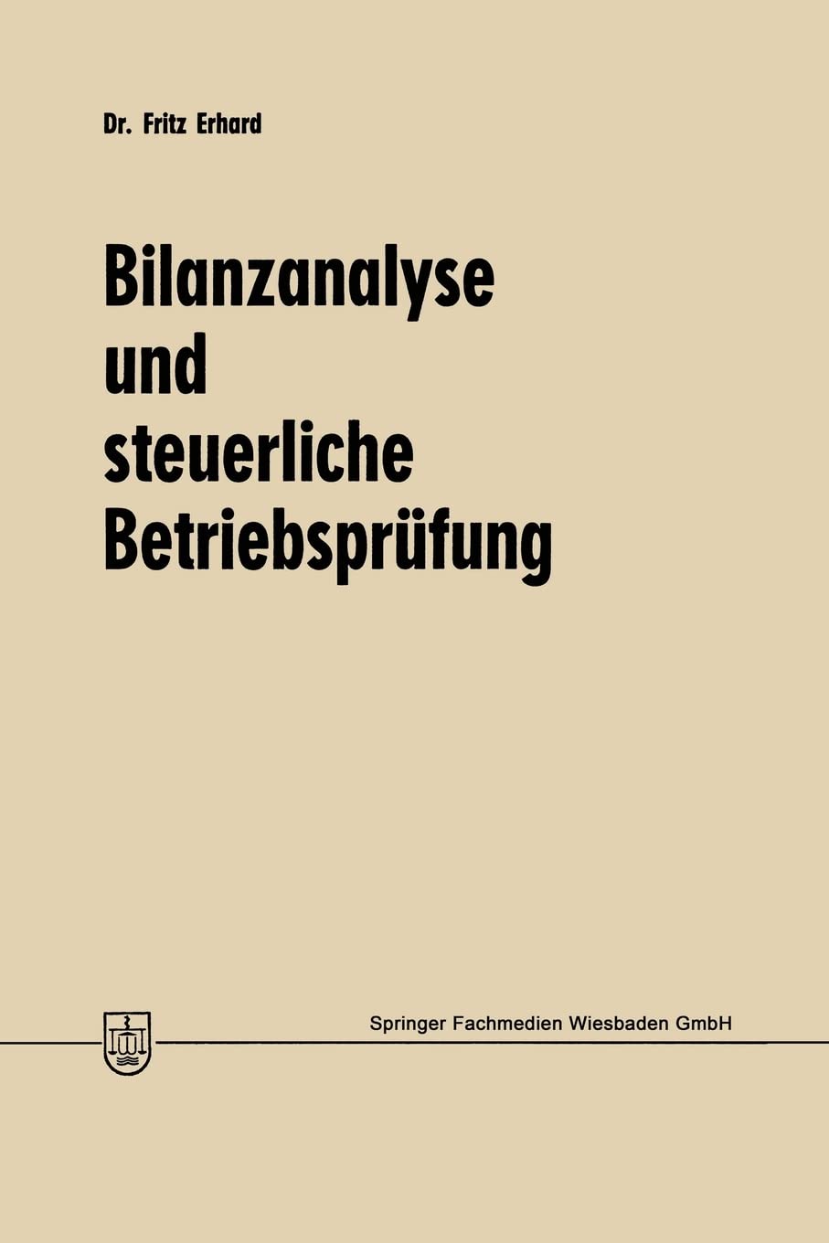 Bilanzanalyse und steuerliche Betriebsprüfung Business, Finance & Career