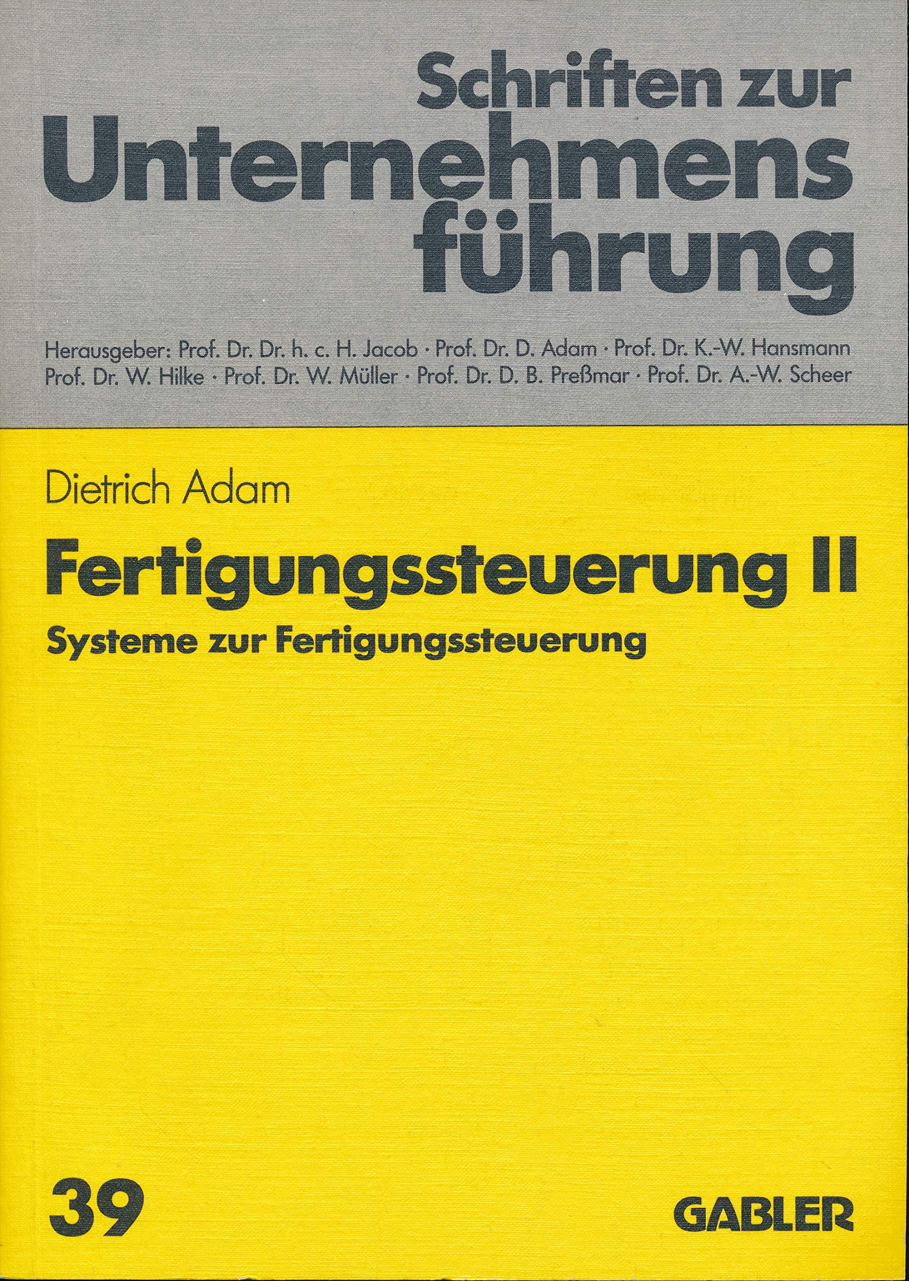 Fertigungssteuerung II. Systeme zur Fertigungssteuerung Business & Technology