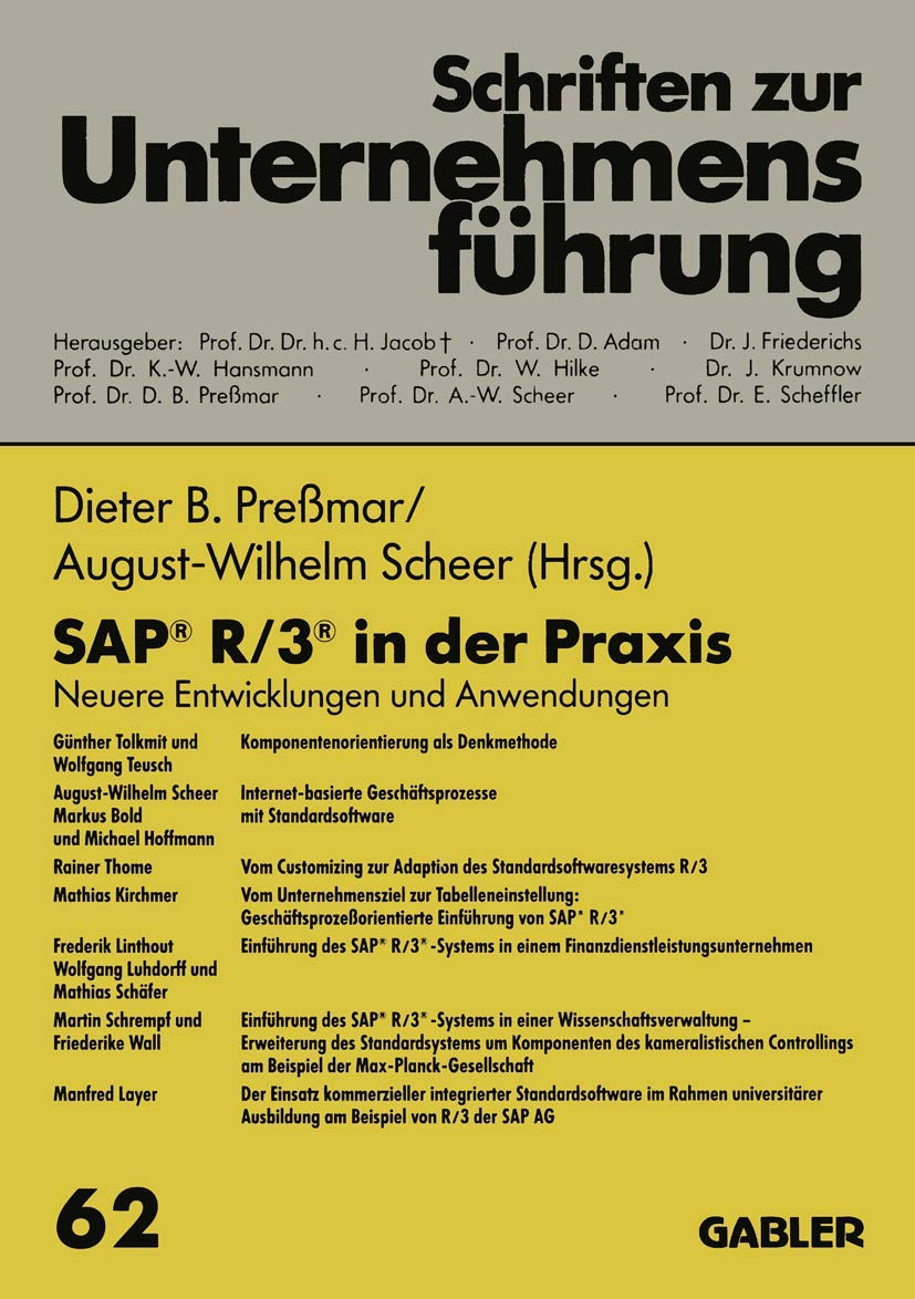 SAP® R/3® in der Praxis: Neuere Entwicklungen und Anwendungen (Schriften zur Unternehmensführung) Law