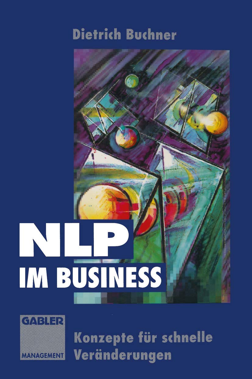 NLP im Business: Konzepte für schnelle Veränderungen Law