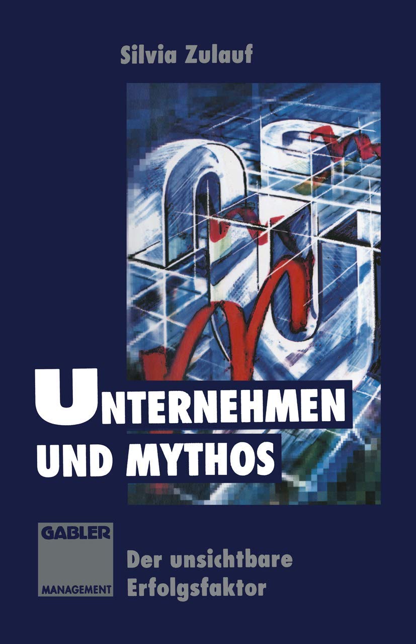 Unternehmen und Mythos: Der unsichtbare Erfolgsfaktor Law