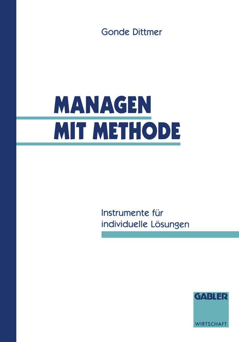 Managen mit Methode: Instrumente für individuelle Lösungen Law