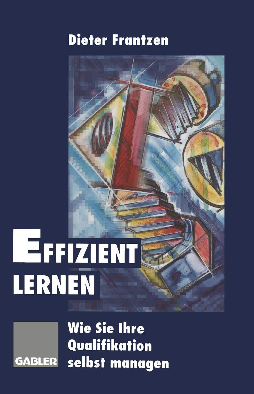 Effizient lernen. Wie Sie Ihre Qualifikation selbst managen Law