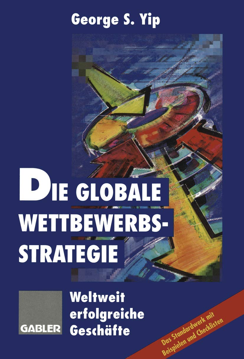 Die globale Wettbewerbsstrategie: Weltweit erfolgreiche Geschäfte Law