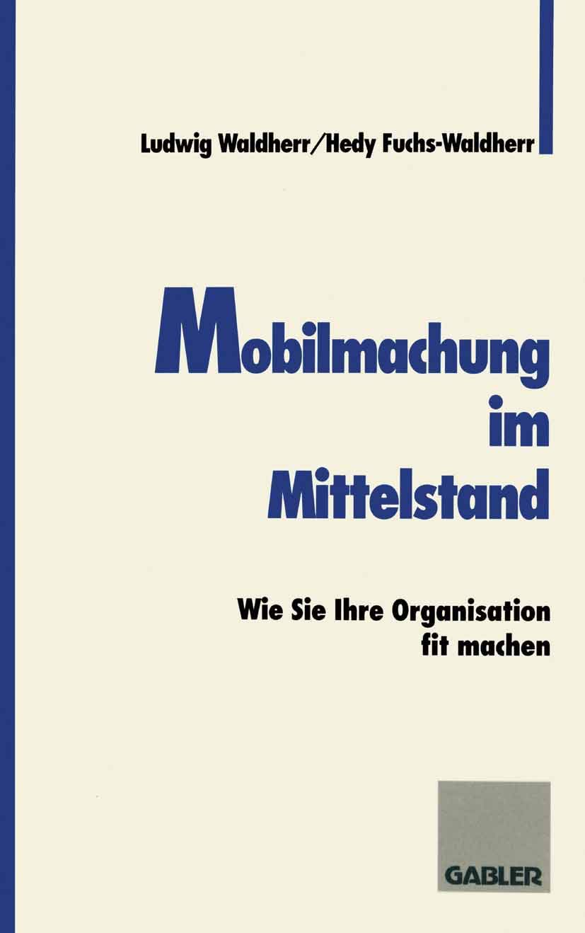 Mobilmachung im Mittelstand: Wie Sie Ihre Organisation fit machen Law