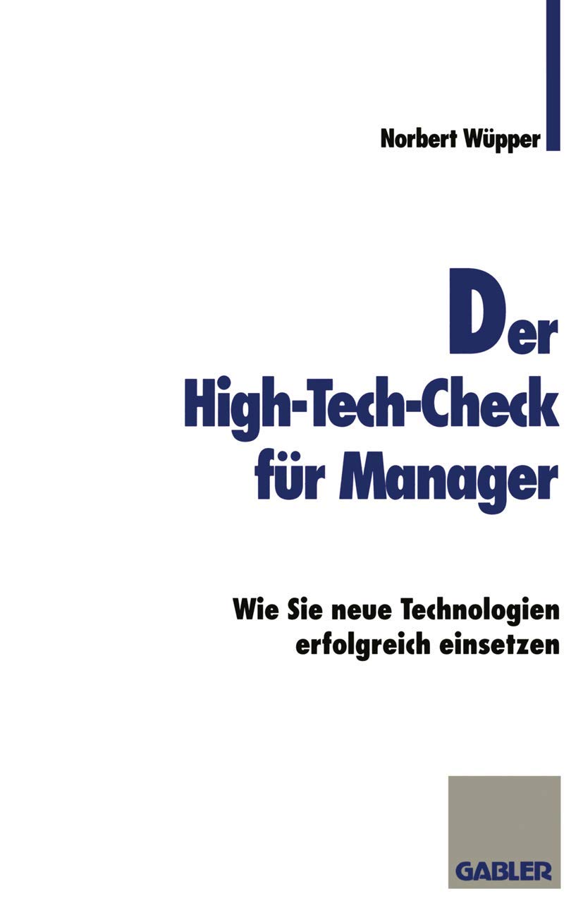 Der High-Tech-Check für Manager: Wie Sie neue Technologien erfolgreich einsetzen Law
