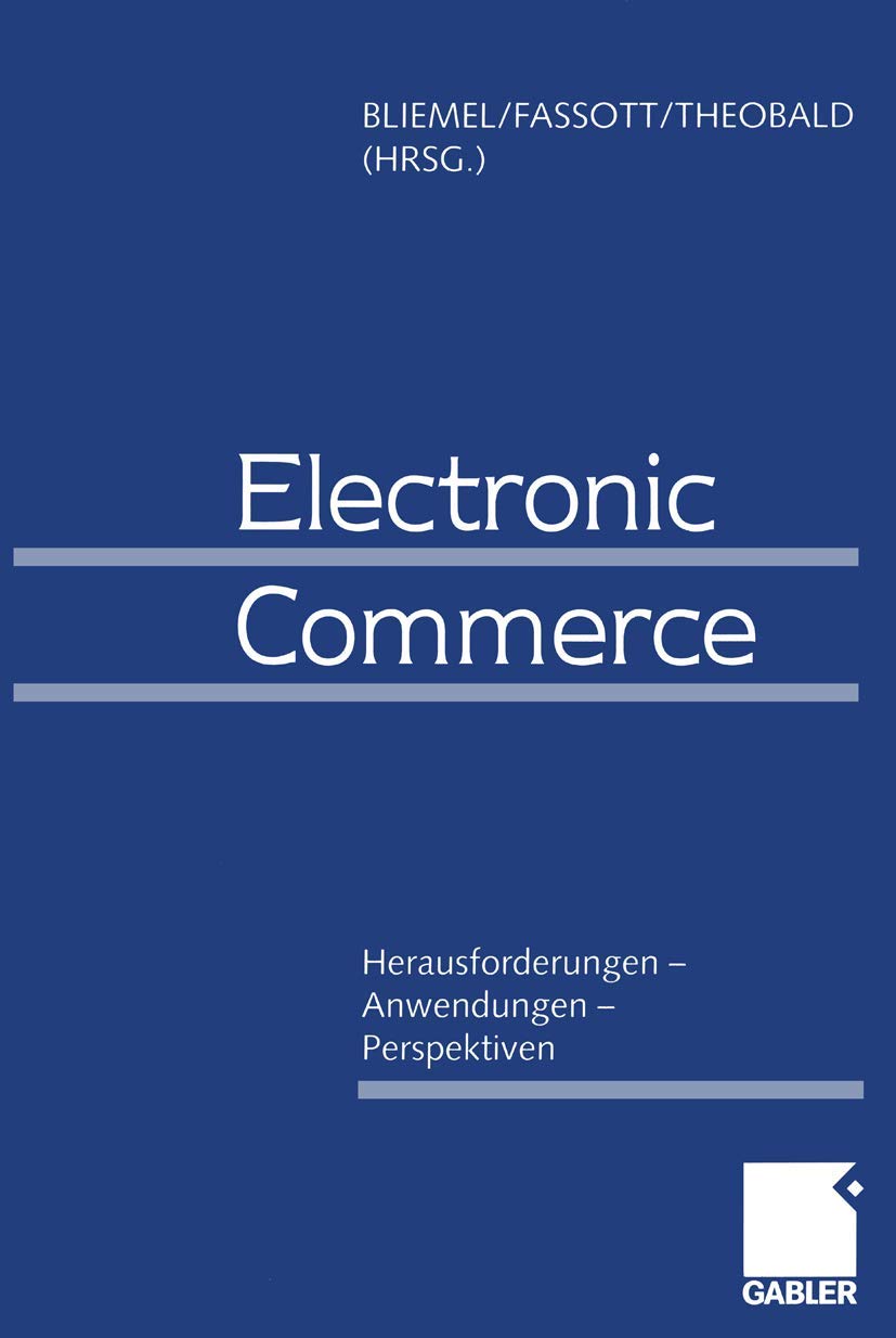 Electronic Commerce: Herausforderungen - Anwendungen - Perspektiven Law