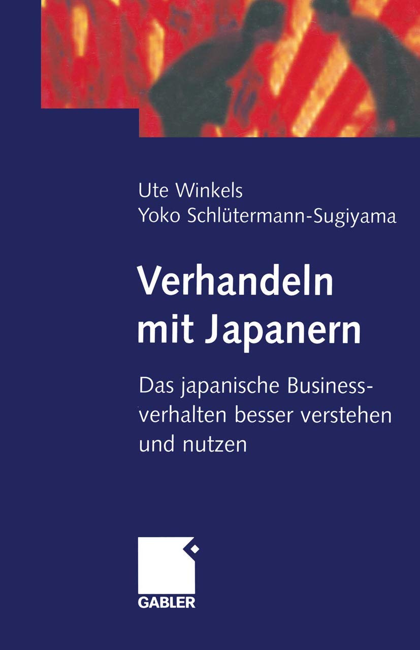 Verhandeln mit Japanern: Das japanische Businessverhalten besser verstehen und nutzen Law