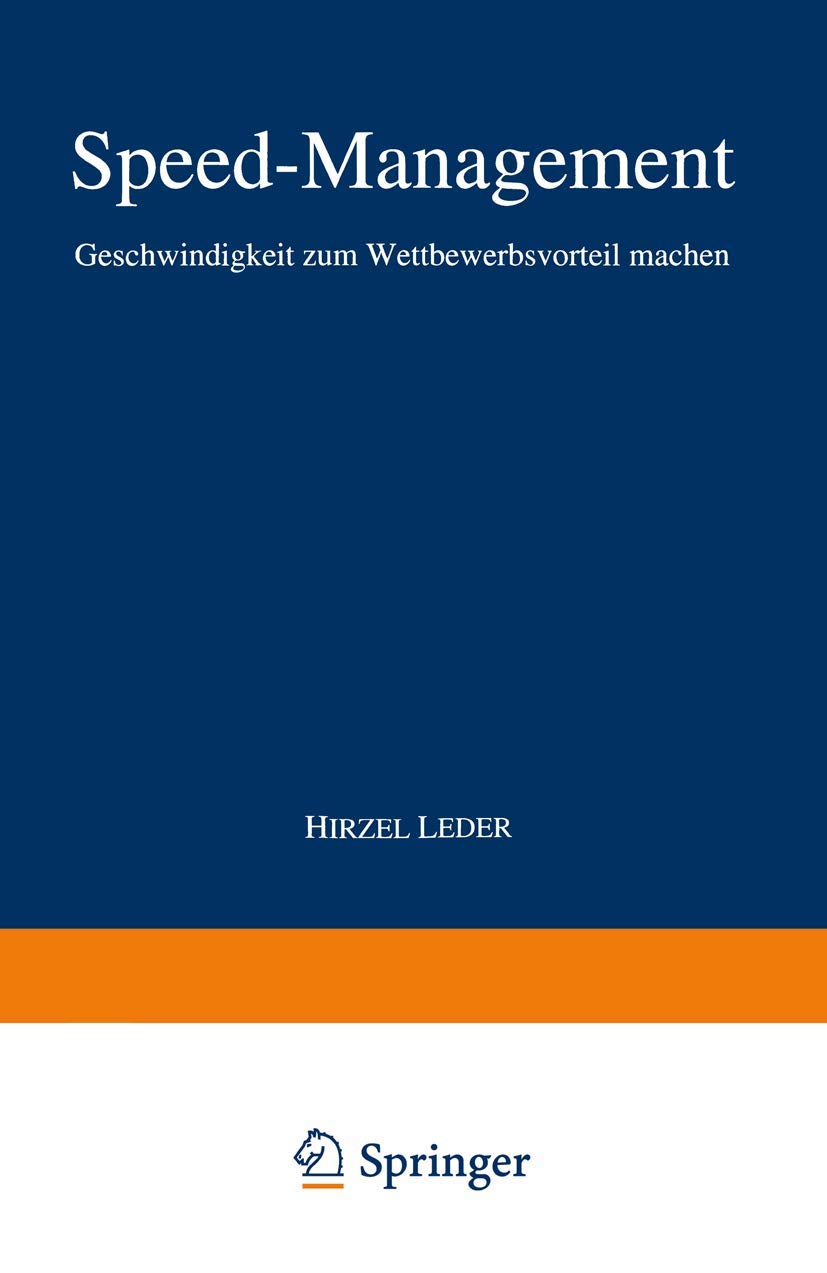 Speed-Management: Geschwindigkeit zum Wettbewerbsvorteil machen Law