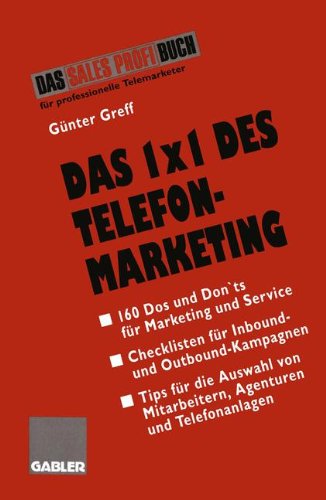 Das 1 x 1 des Telefonmarketing: 160 Dos und Don´ts für Marketing und Service Law