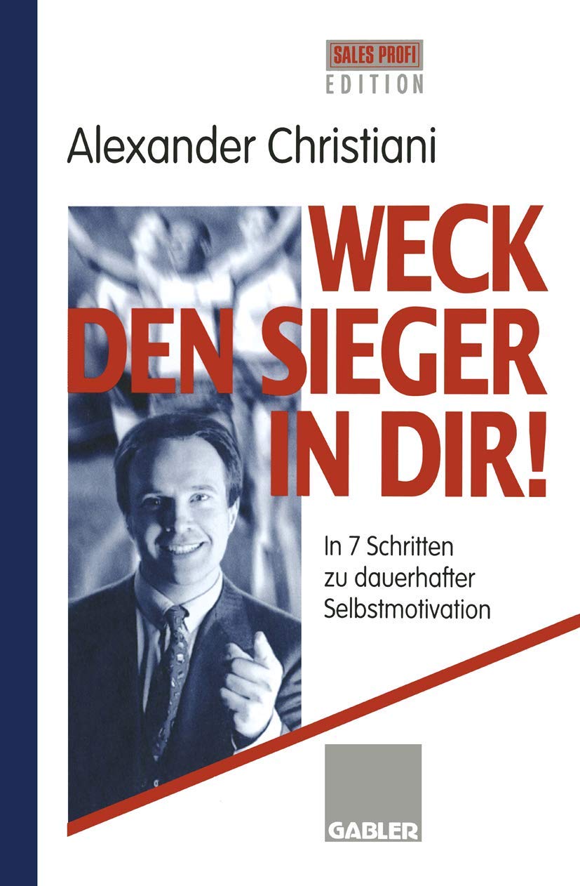 Weck den Sieger in Dir!: In 7 Schritten zu dauerhafter Selbstmotivation Law