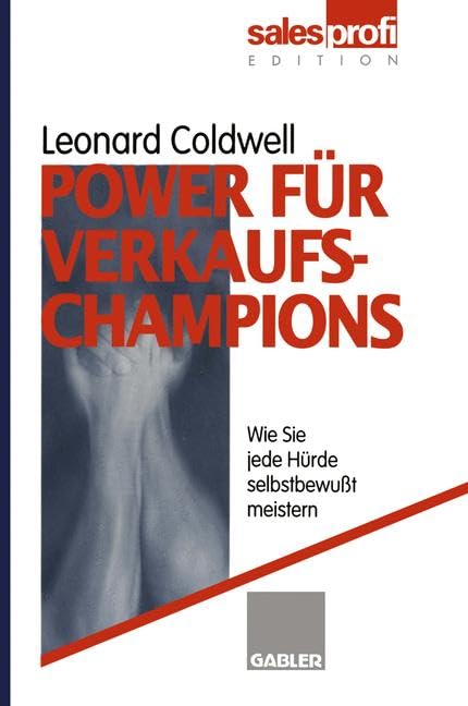 Power für Verkaufs-Champions: Wie Sie jede Hürde selbstbewußt meistern book