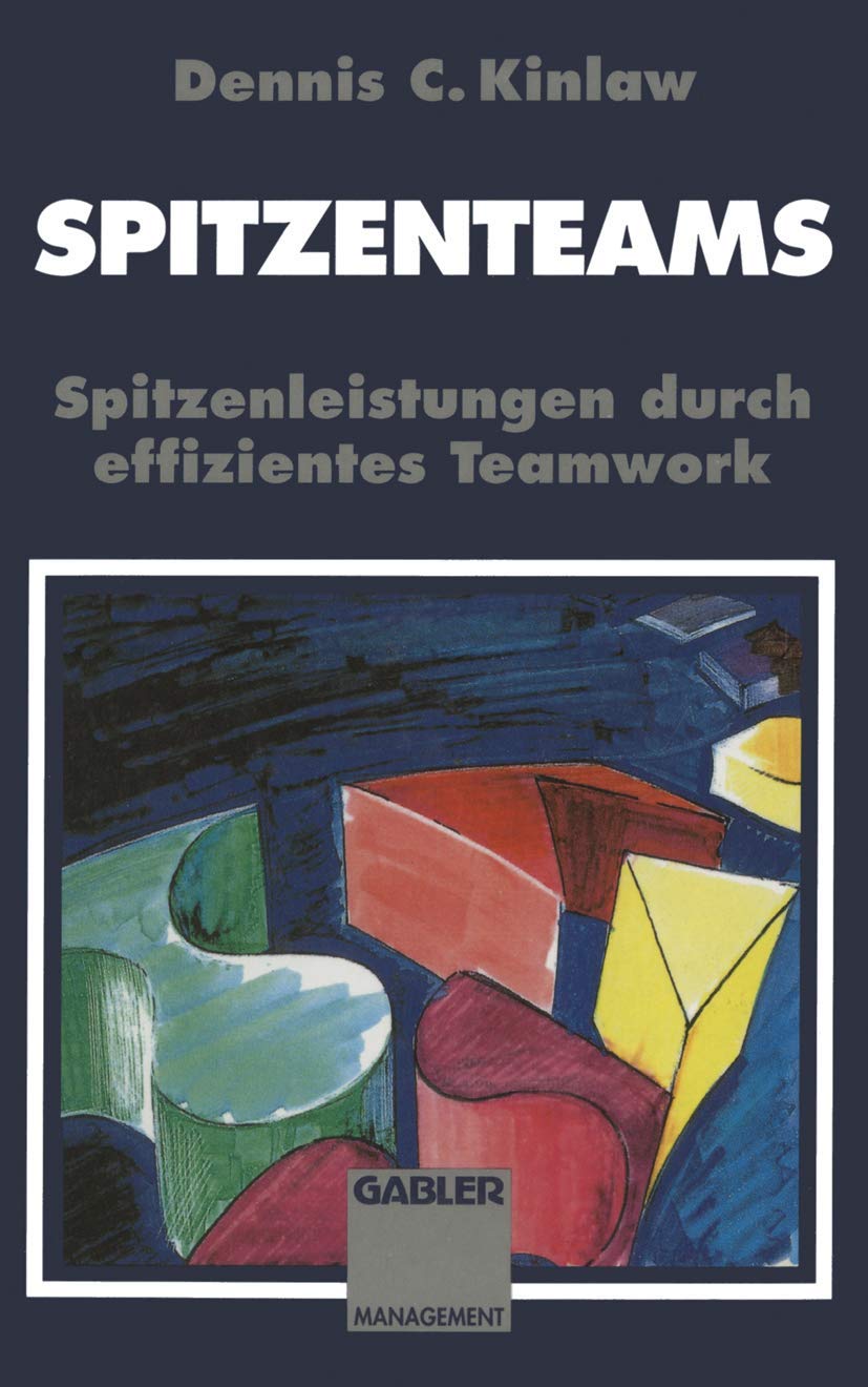 Spitzenteams: Spitzenleistungen durch effizientes Teamwork Law