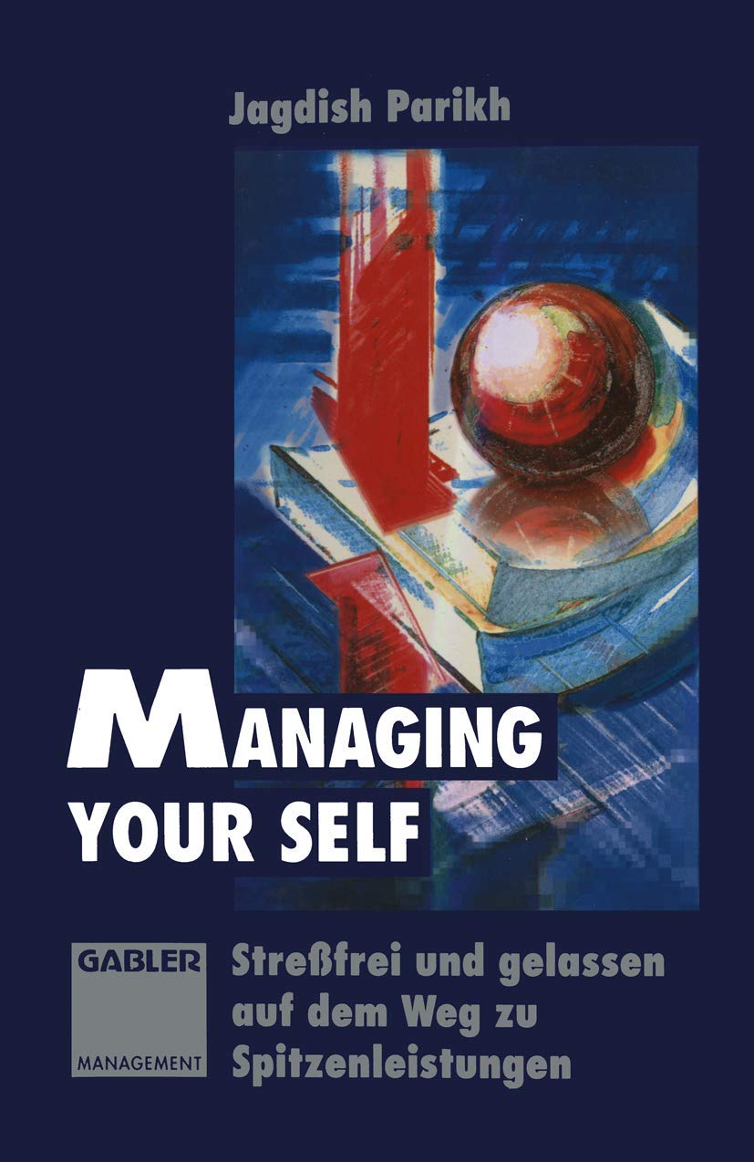 Managing Your Self: Streßfrei und gelassen auf dem Weg zu Spitzenleistungen Law
