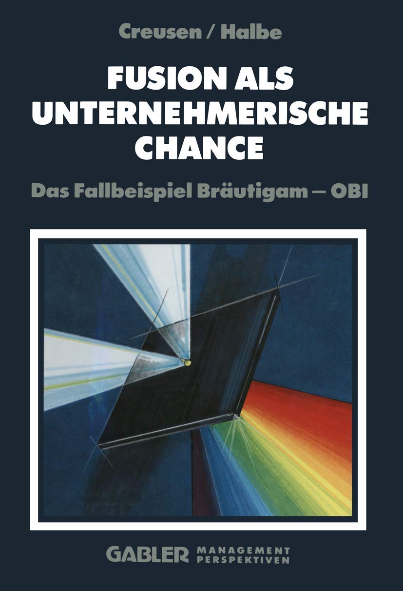 Fusion als unternehmerische Chance: Das Fallbeispiel Bräutigam ― OBI Law