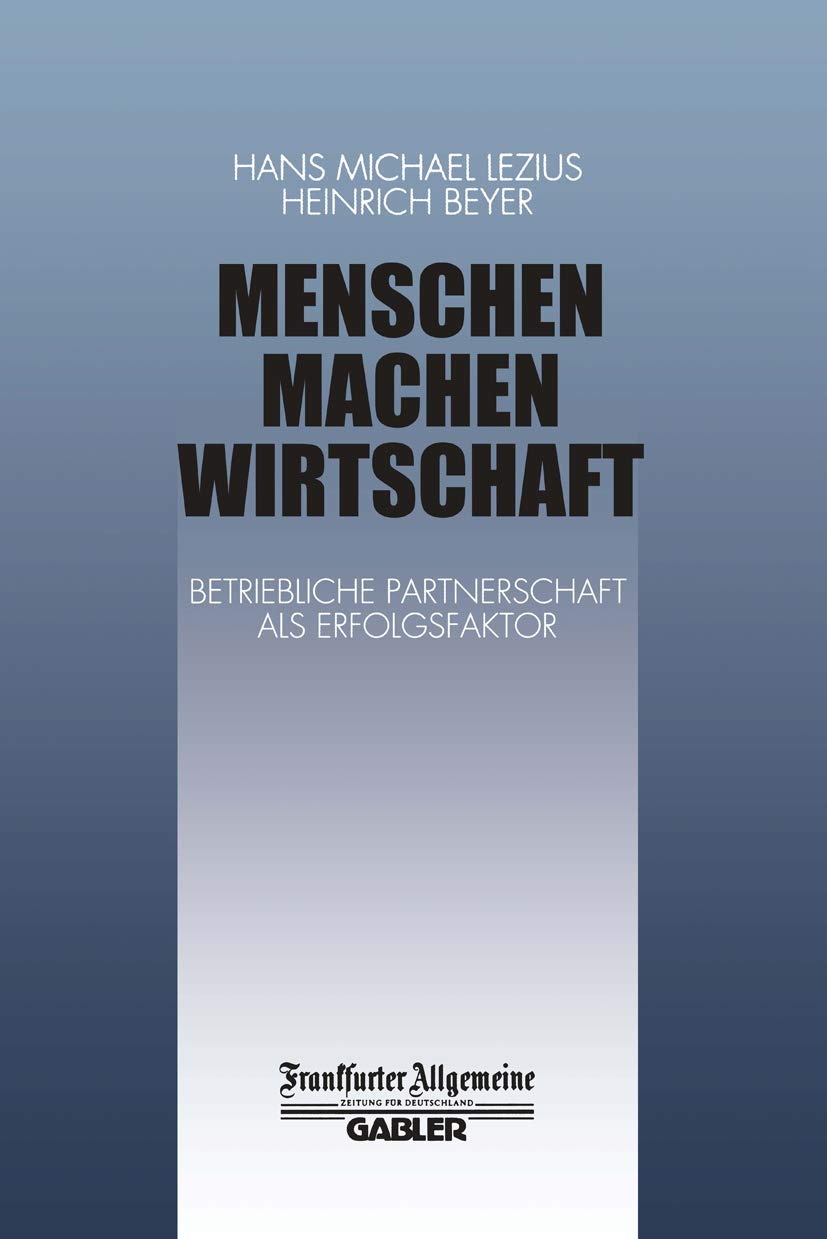 Menschen Machen Wirtschaft: Betriebliche Partnerschaft als Erfolgsfaktor Law