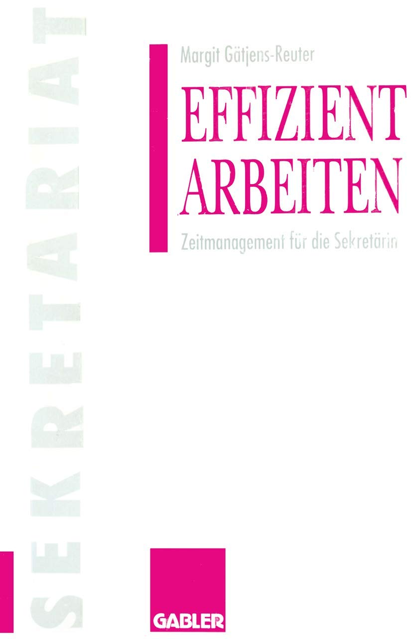 Effizient arbeiten : Zeitmanagement für die Sekretärin Law