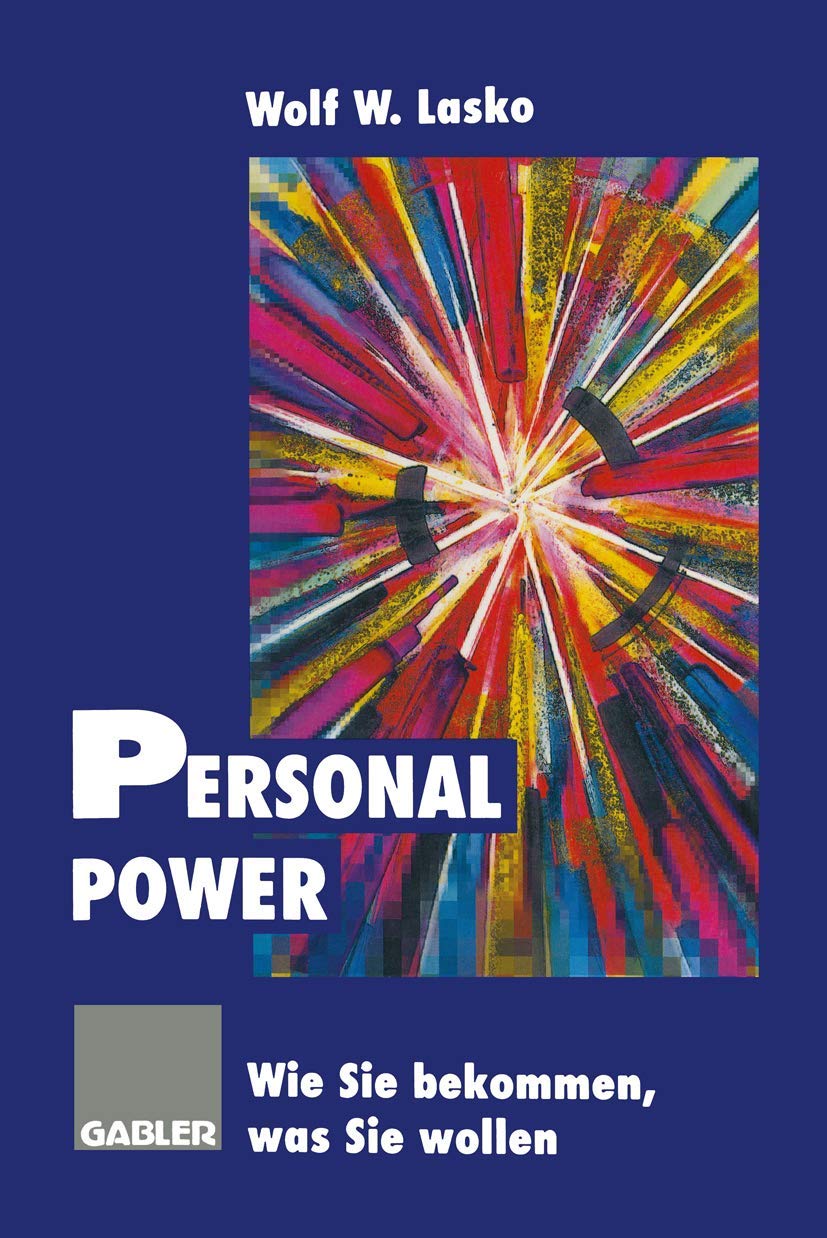 Personal Power: Wie Sie bekommen, was Sie wollen Law