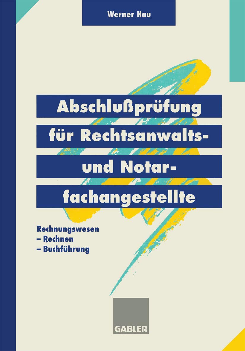 Abschlußprüfung für Rechtsanwalts- und Notarfachangestellte: Rechnungswesen Rechnen Buchführung Law
