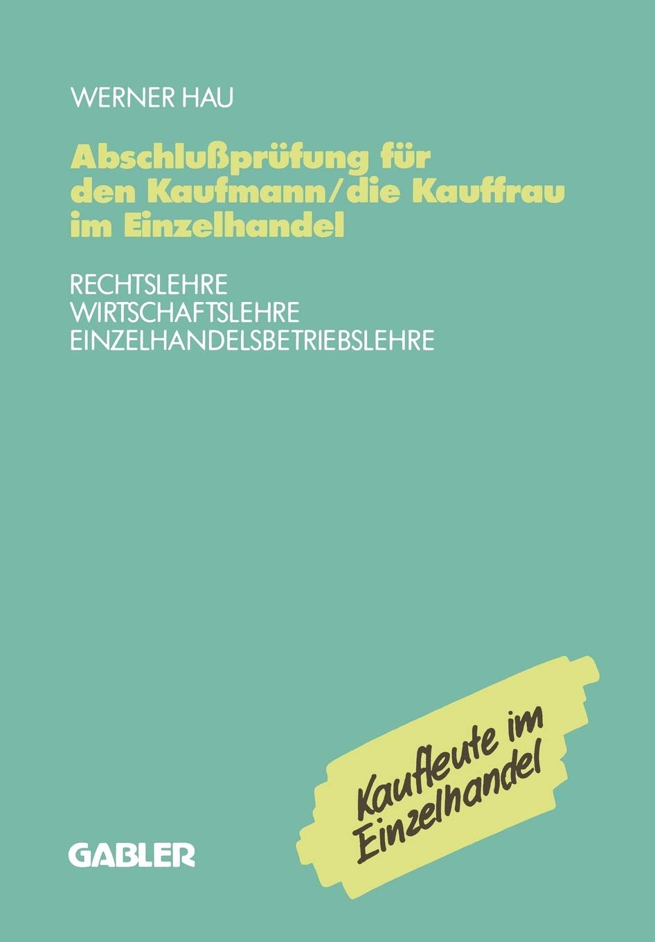 Abschlußprüfung für den Kaufmann/die Kauffrau im Einzelhandel Law