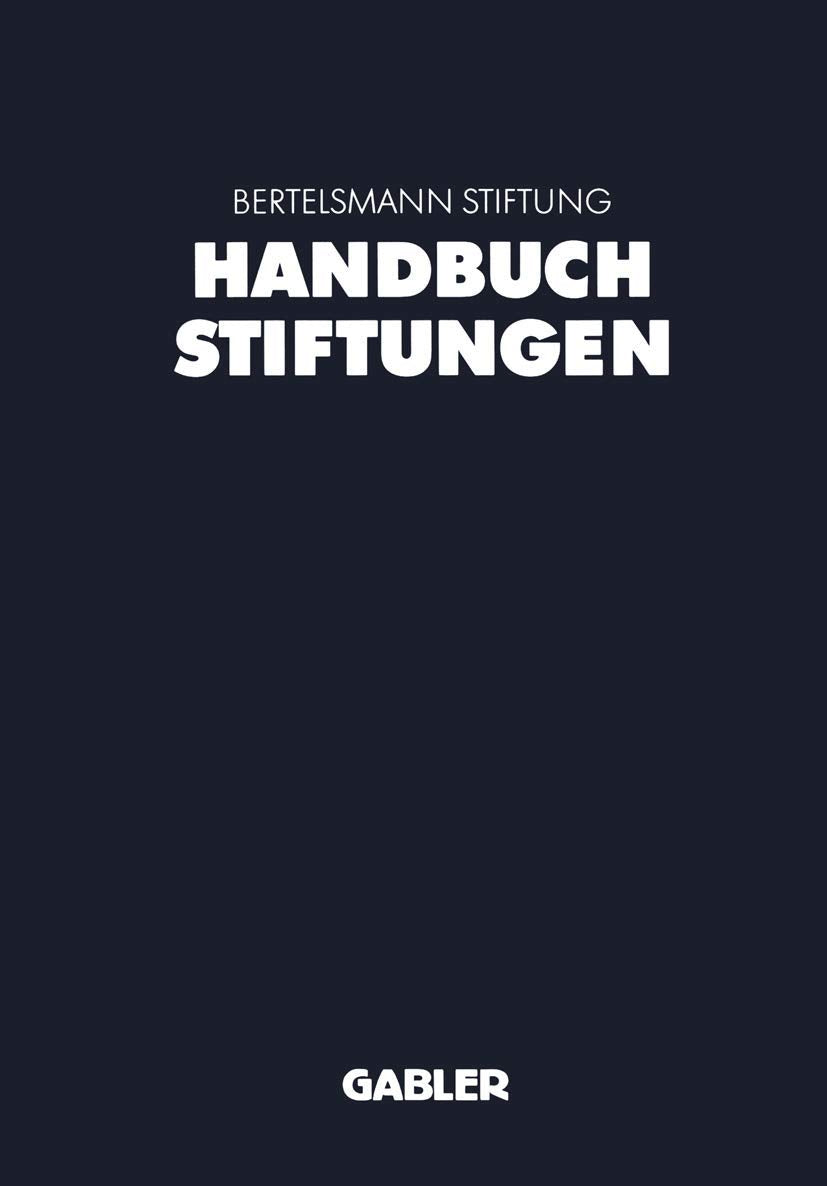 Handbuch Stiftungen: Ziele - Projekte - Management - Rechtliche Gestaltung Law