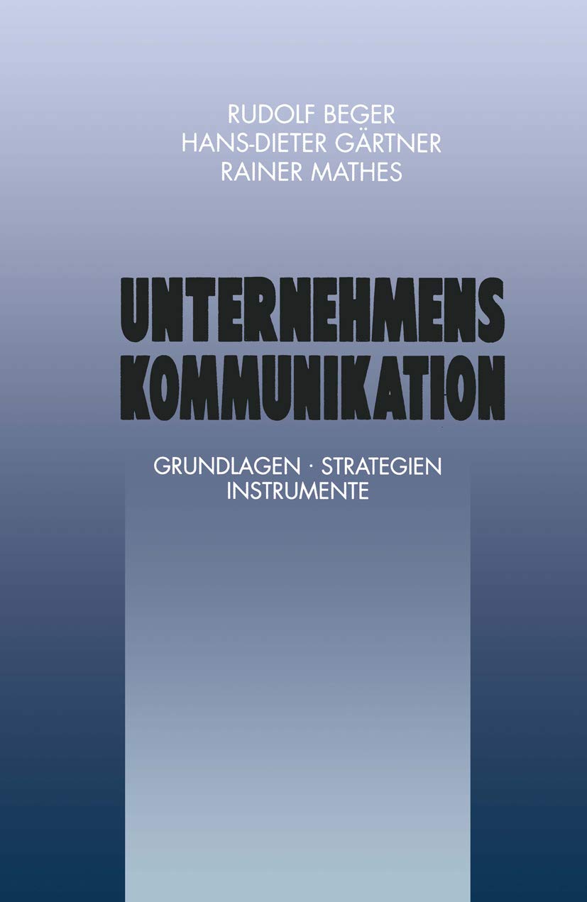 Unternehmenskommunikation: Grundlagen · Strategien Instrumente (FAZ - Gabler Edition) Law
