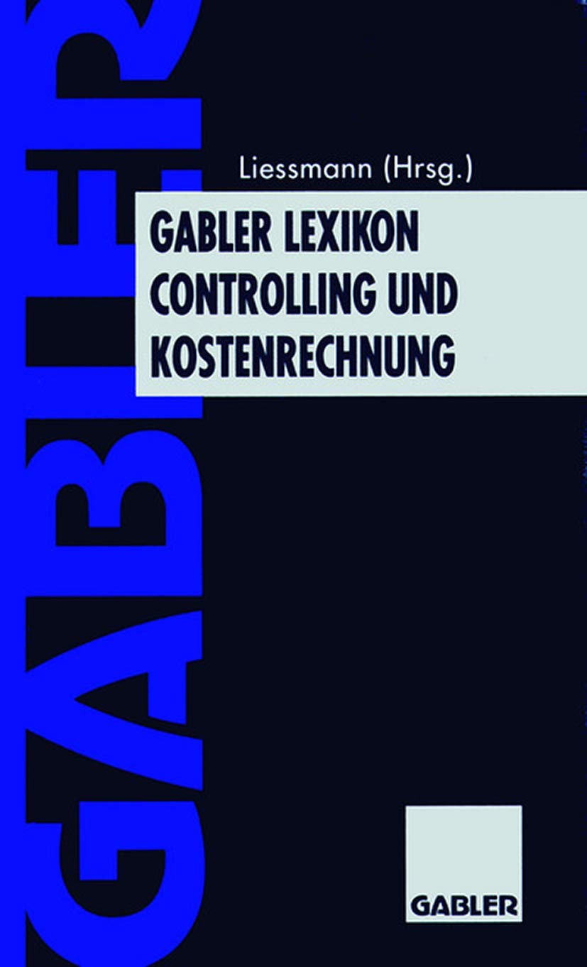 Gabler Lexikon Controlling und Kostenrechnung Law