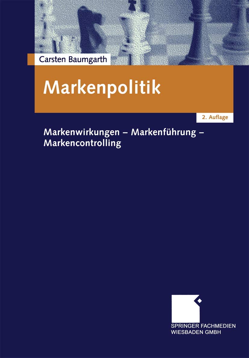 Markenpolitik: Markenwirkungen - Markenführung - Markencontrolling Law