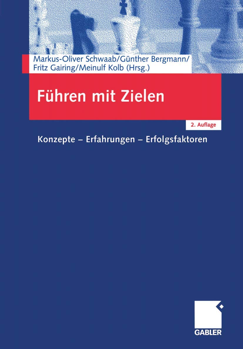 Führen mit Zielen: Konzepte ― Erfahrungen ― Erfolgsfaktoren Law
