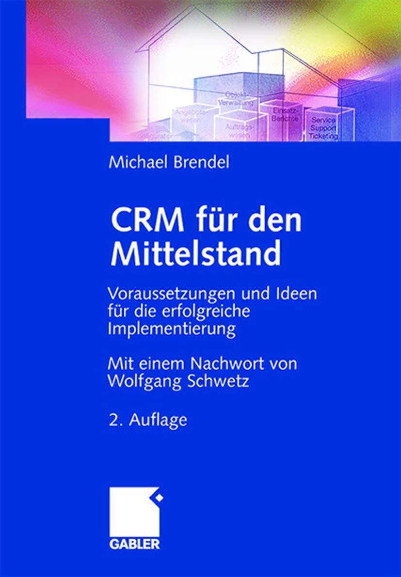 CRM für den Mittelstand: Voraussetzungen und Ideen für die erfolgreiche Implementierung Law