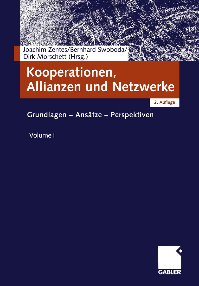 Kooperationen, Allianzen und Netzwerke: Grundlagen - Ansätze - Perspektiven Law