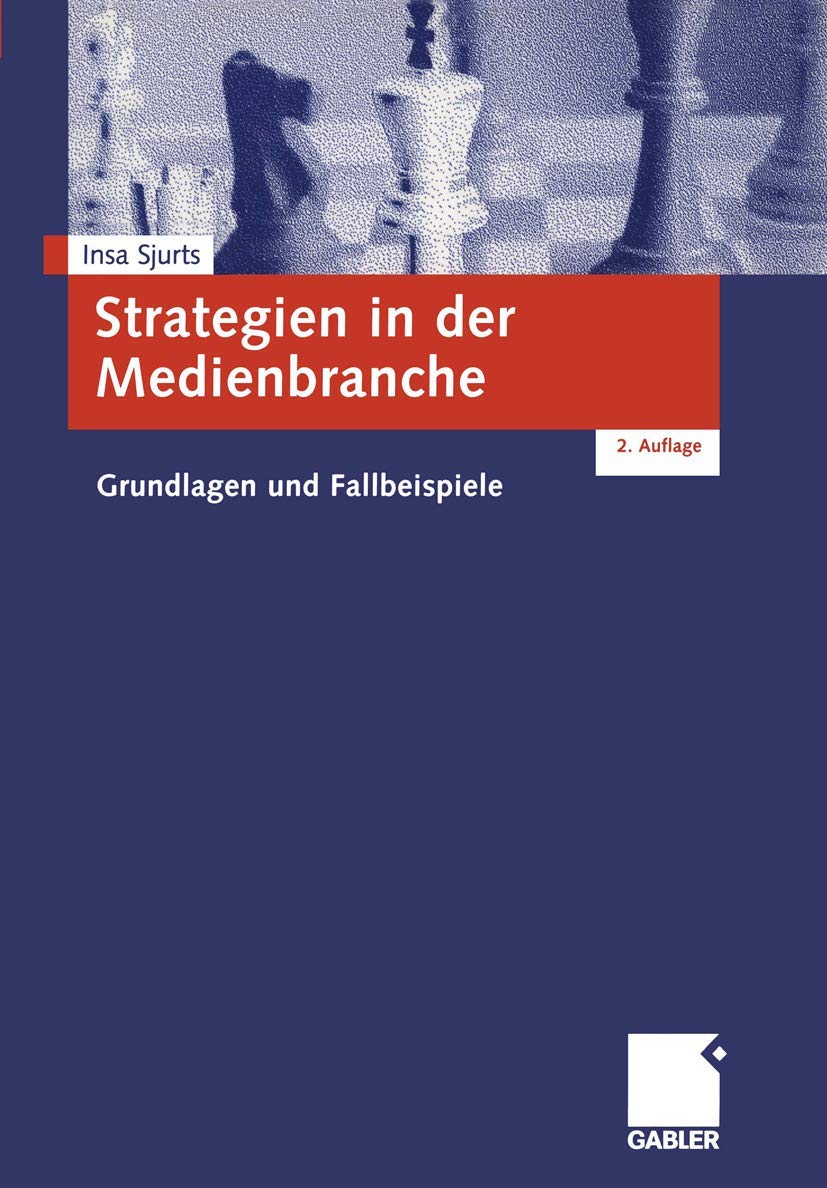 Strategien in der Medienbranche. Grundlagen und Fallbeispiele Law