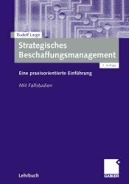 Strategisches Beschaffungsmanagement: Eine praxisorientierte Einführung. Mit Fallstudien Law