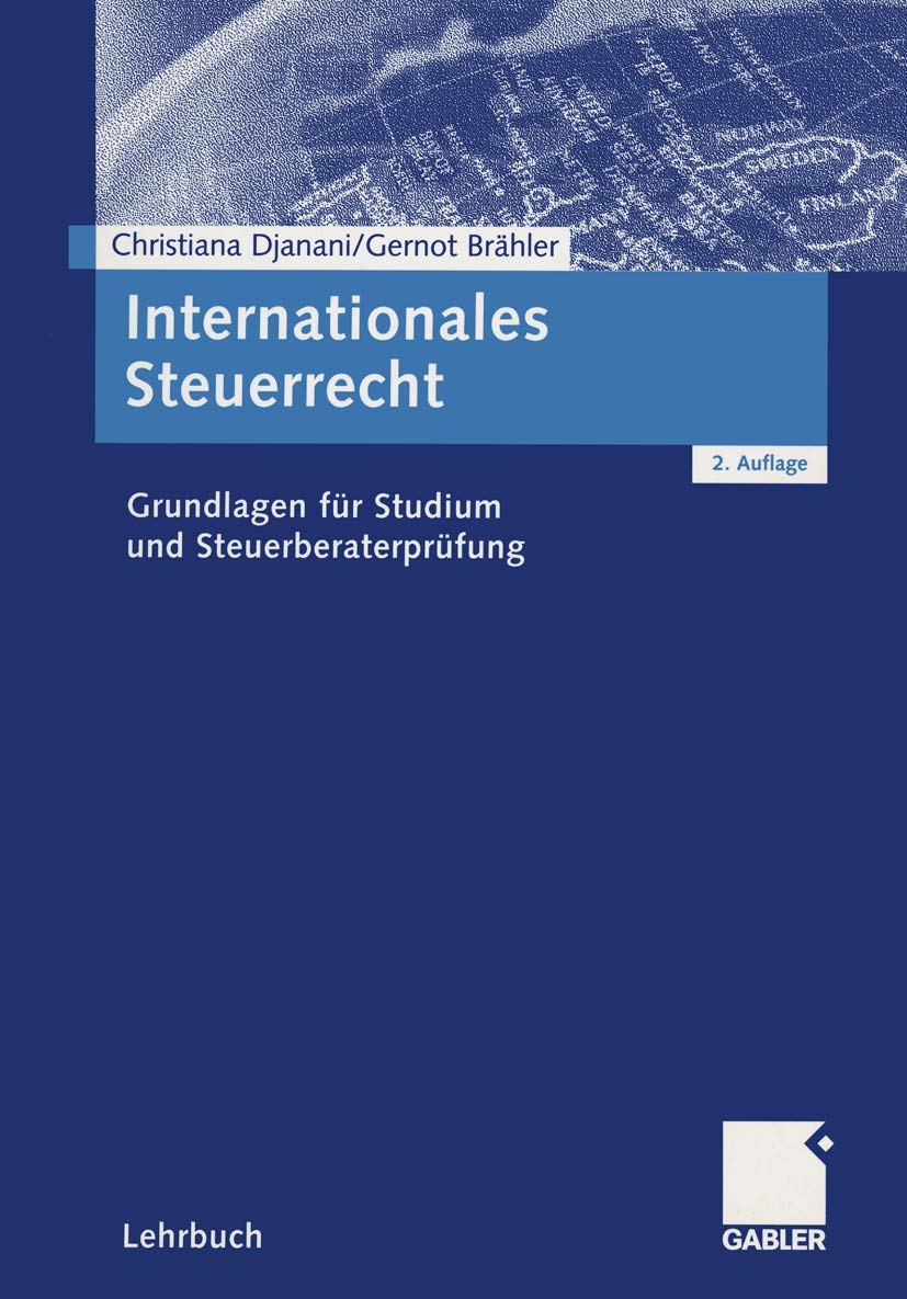Internationales Steuerrecht: Grundlagen für Studium und Steuerberaterprüfung Law