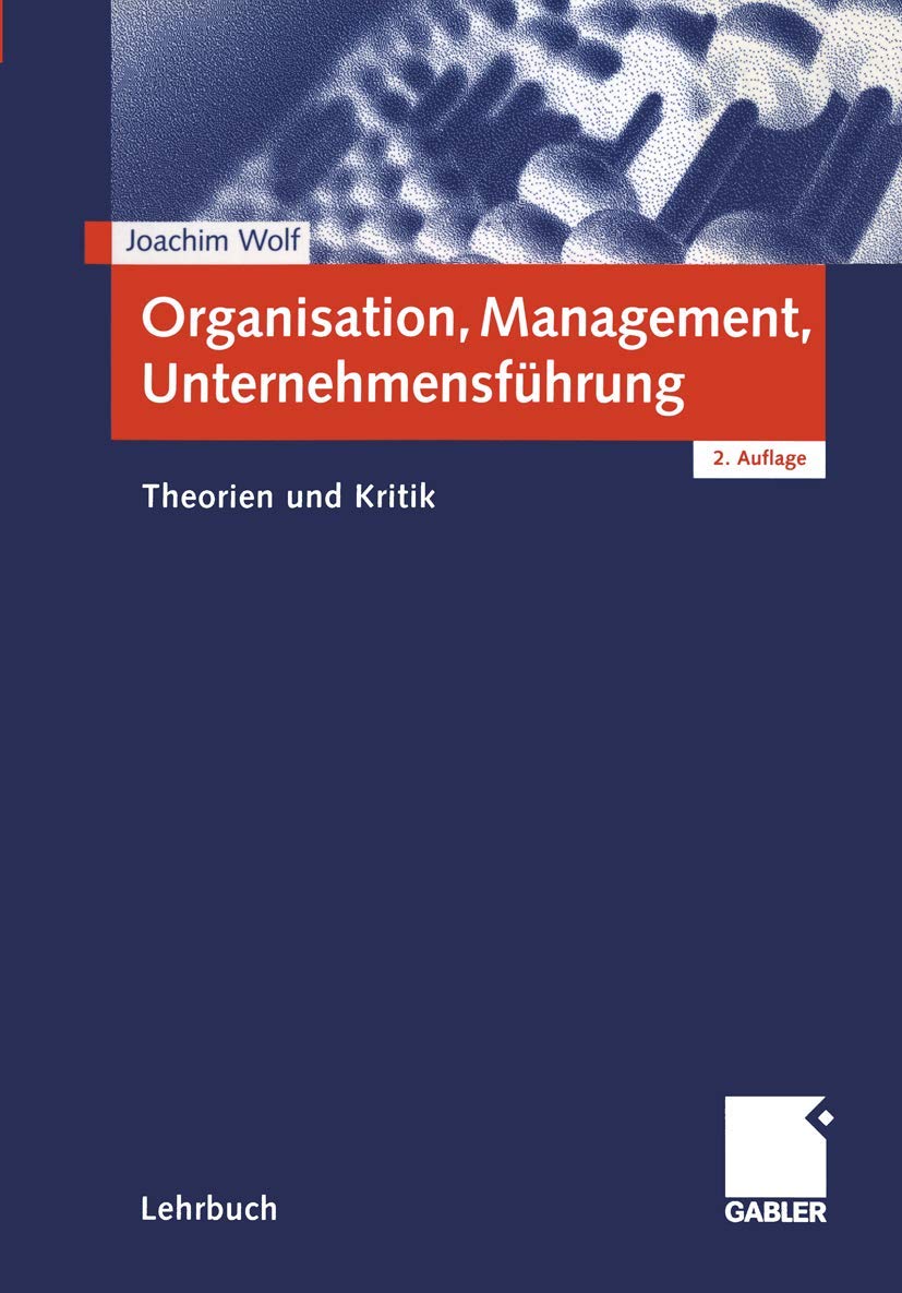 Organisation, Management, Unternehmensführung: Theorien und Kritik Law