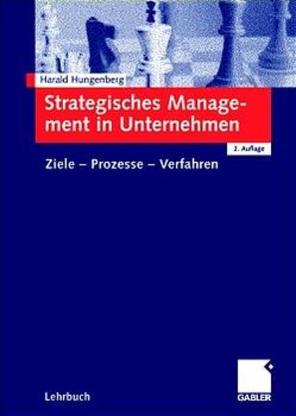 Strategisches Management in Unternehmen. Ziele - Prozesse - Verfahren Law