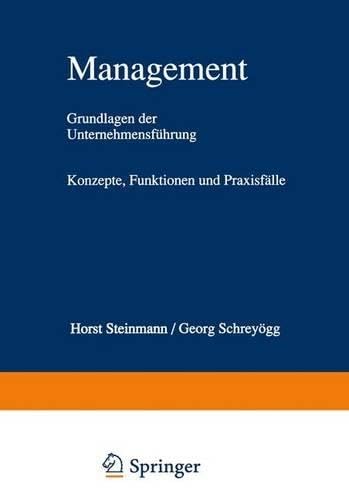 Management: Grundlagen der Unternehmensführung Konzepte, Funktionen und Praxisfälle Law