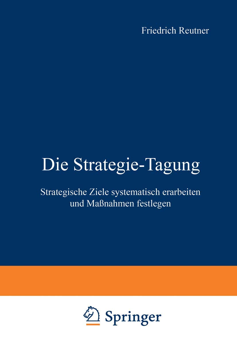 Die Strategie-Tagung: Strategische Ziele systematisch erarbeiten und Maßnahmen festlegen Law