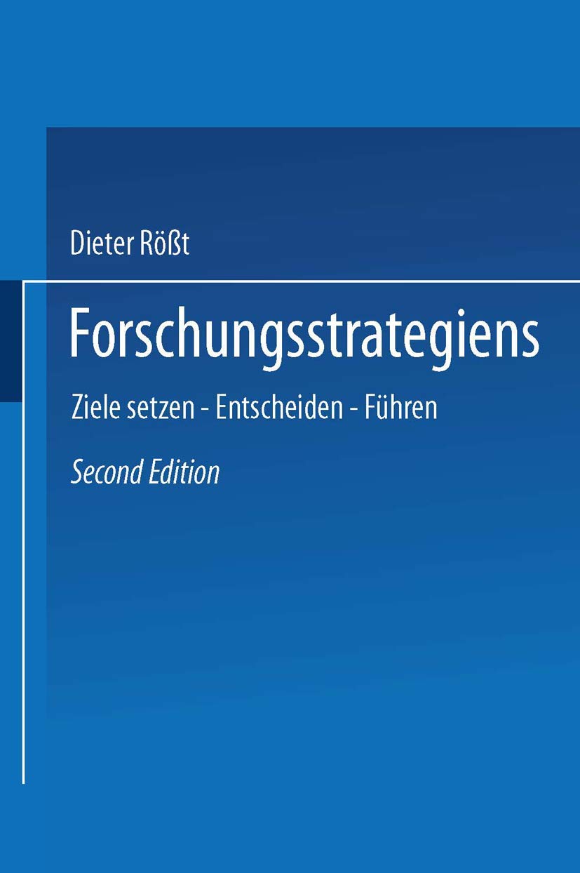 Forschungsstrategien: Ziele setzen — Entscheiden — Führen Law