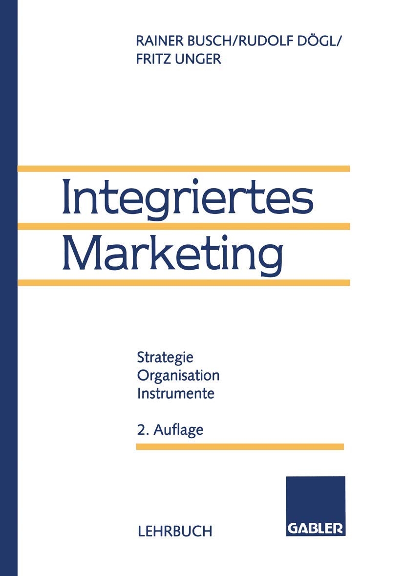 Integriertes Marketing: Strategie, Organisation, Instrumente Law
