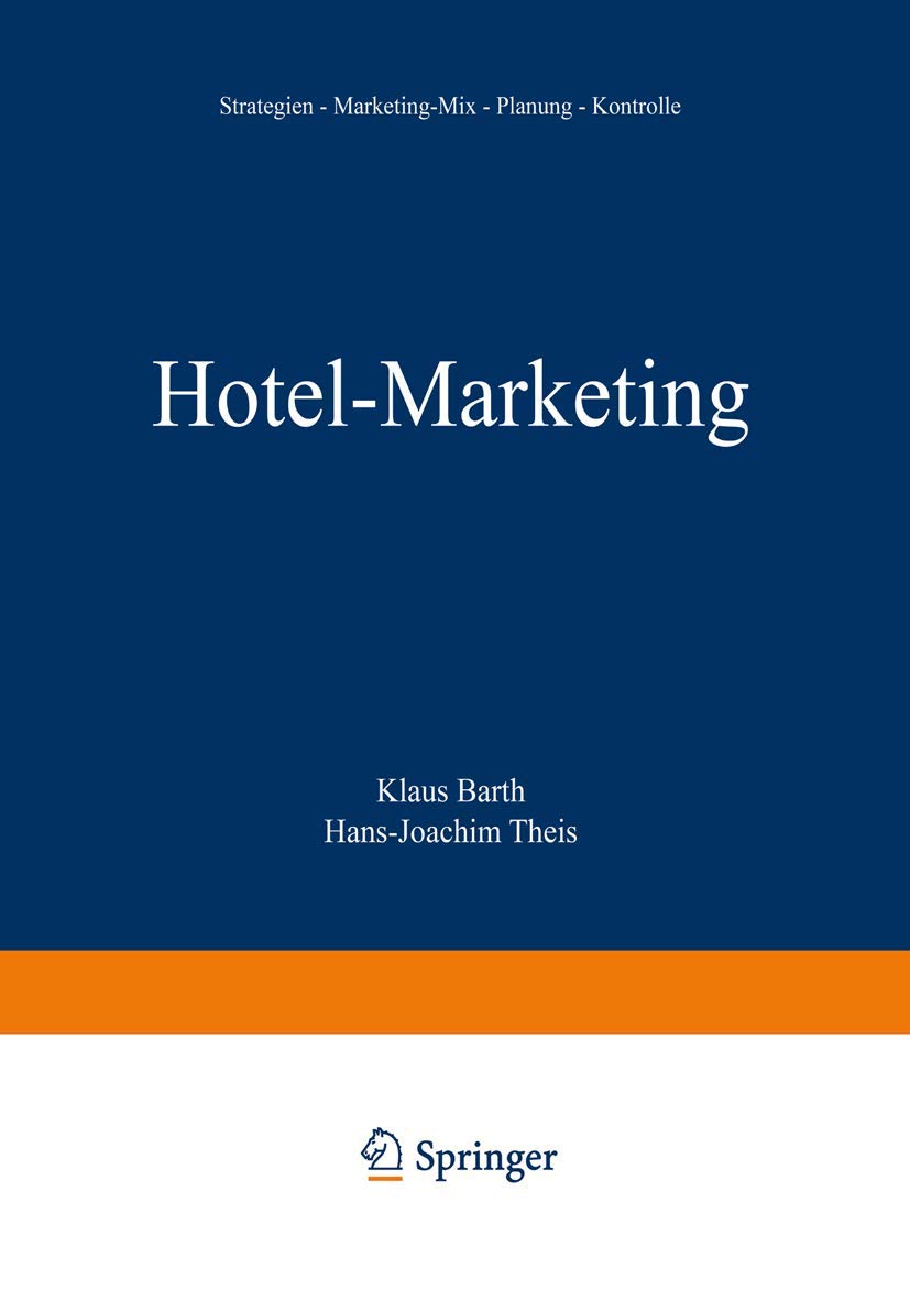 Hotel-Marketing: Strategien ― Marketing-Mix ― Planung ― Kontrolle Law