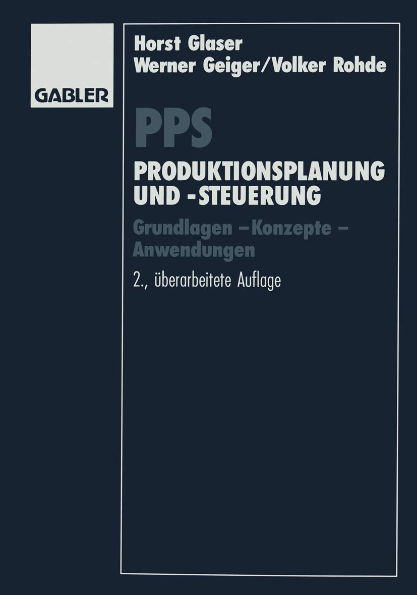 PPS Produktionsplanung und -steuerung: Grundlagen ― Konzepte ― Anwendungen Law