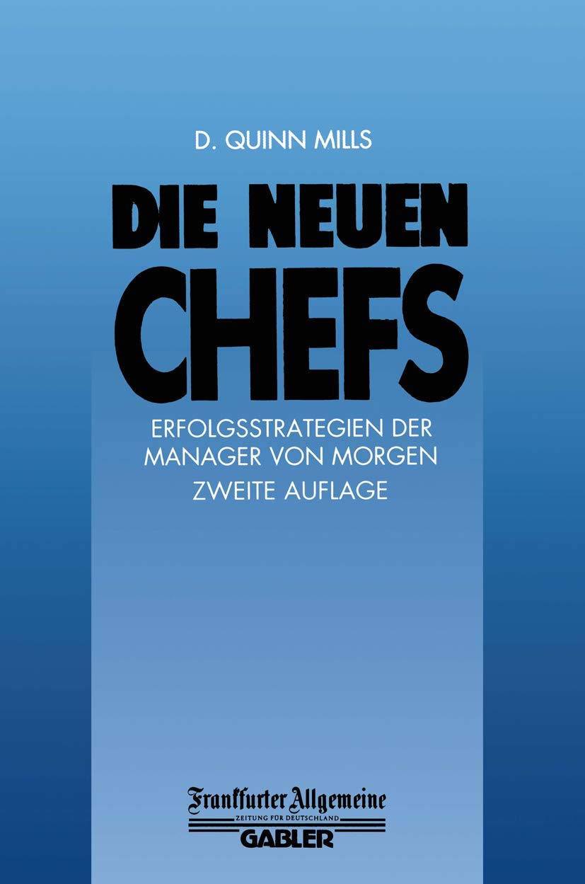 Die Neuen Chefs: Erfolgsstrategien der Manager von Morgen (FAZ - Gabler Edition) Law
