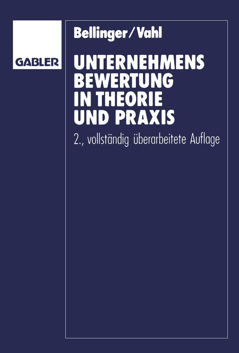 Unternehmensbewertung in Theorie und Praxis Law