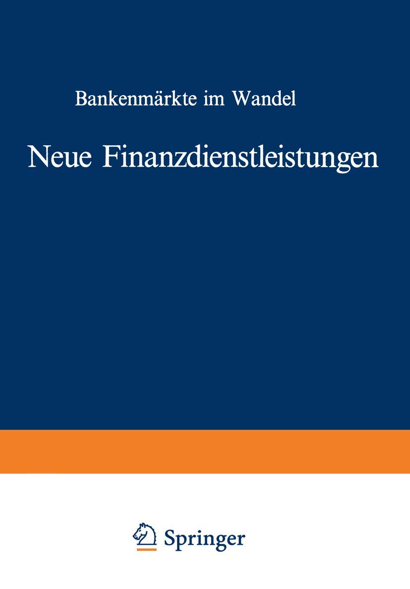 Neue Finanzdienstleistungen: Bankenmärkte im Wandel (Die Bankgeschäfte) Law